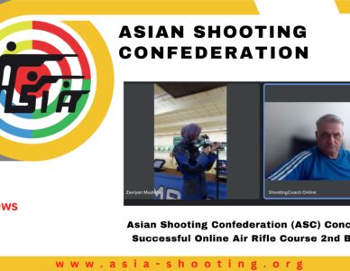 Asian Shooting Confederation (ASC) Concludes Successful Online Air Rifle Course 2nd Batch