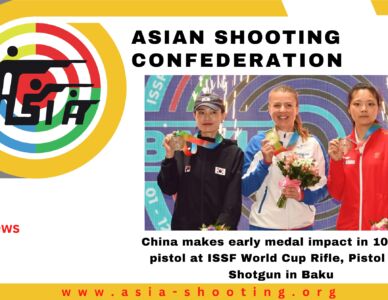 China makes early medal impact in 10m air pistol at ISSF World Cup Rifle, Pistol and Shotgun in Baku.