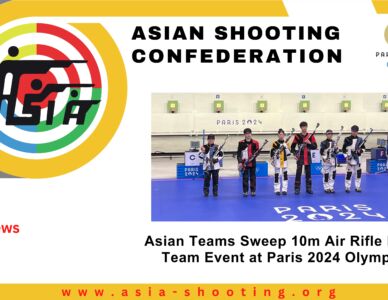 Asian Teams Sweep 10m Air Rifle Mixed Team Event at Paris 2024 Olympics