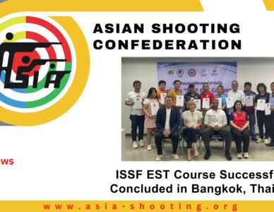 ISSF EST Course Successfully Concluded in Bangkok, Thailand.