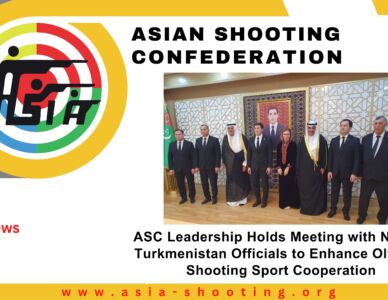 ASC Leadership Holds Meeting with NOC of Turkmenistan Officials to Enhance Olympic Shooting Sport Cooperation