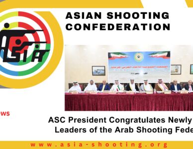 ASC President Congratulates Newly Elected Leaders of the Arab Shooting Federation